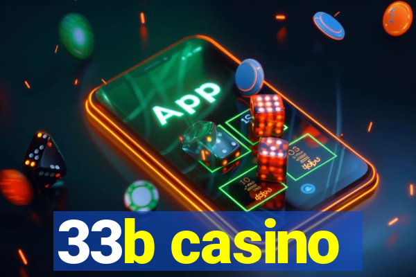 33b casino